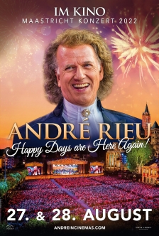 André Rieu  Maastricht-Konzert 2022: Happy Days are Here Again